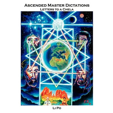 Ascended Master Dictations: Letters to a Chela