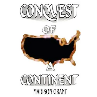 The Conquest of a Continent