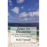 Zero to Diamond: Become a Million Dollar Real Estate Agent