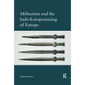 Militarism and the Indo-Europeanizing of Europe