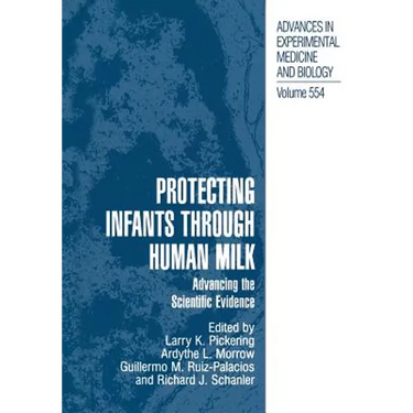 Protecting Infants Through Human Milk: Advancing the Scientific Evidence