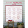 Simply Redwork: Quilt and Stitch Redwork Embroidery Designs
