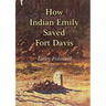 How Indian Emily Saved Fort Davis