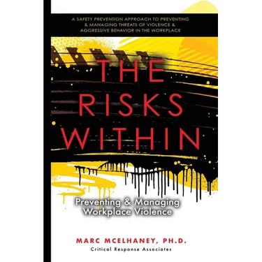 The Risks Within: Preventing and Managing Workplace Violence