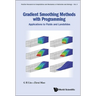Gradient Smoothing Methods with Programming