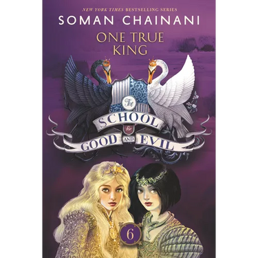 The School for Good and Evil #6: One True King: Now a Netflix Originals Movie