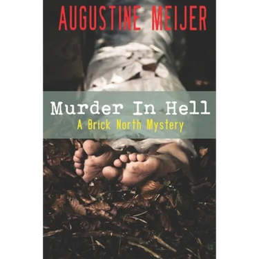 Murder in Hell: A Brick North Mystery
