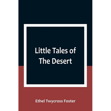 Little Tales of The Desert