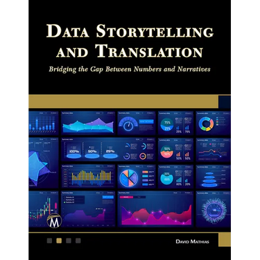 Data Storytelling and Translation: Bridging the Gap Between Numbers and Narratives