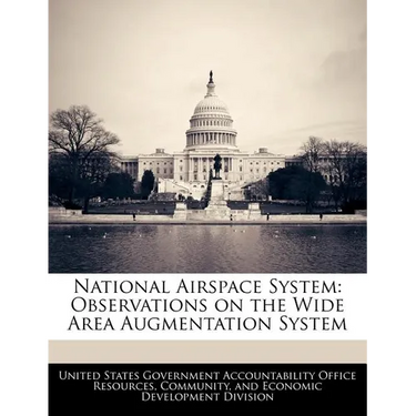 National Airspace System: Observations on the Wide Area Augmentation System