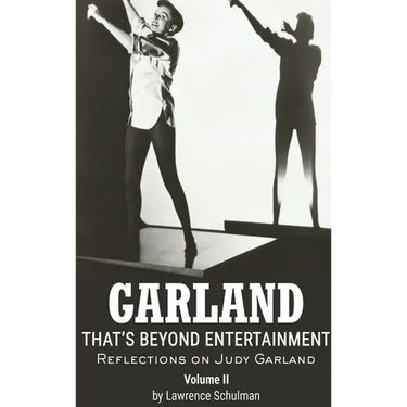 Garland - That's Beyond Entertainment - Reflections on Judy Garland Volume 2 (hardback)