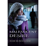 Malevolent Desire