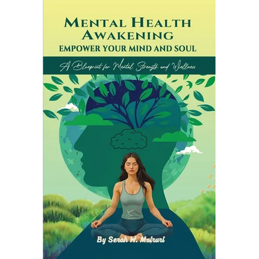 Mental Health Awakening: Empower Your Mind and Soul