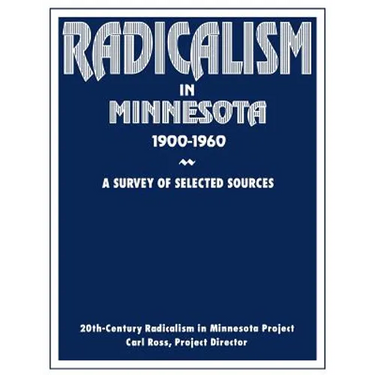 Radicalism in Minnesota: A Survey of Selected Sources