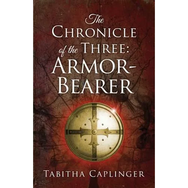 The Chronicle of the Three: Armor-Bearer