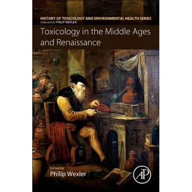Toxicology in the Middle Ages and Renaissance