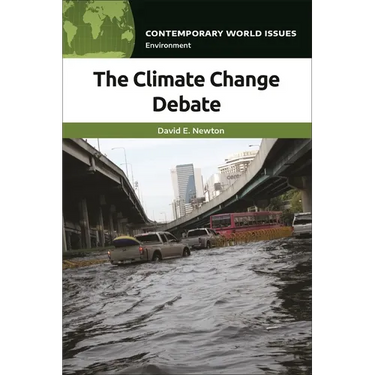 The Climate Change Debate: A Reference Handbook