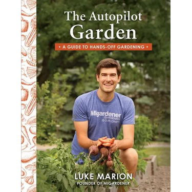 The Autopilot Garden: A Guide to Hands-Off Gardening