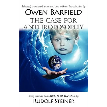 The Case for Anthroposophy