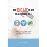 The Big Lie in My Healthcare Bill