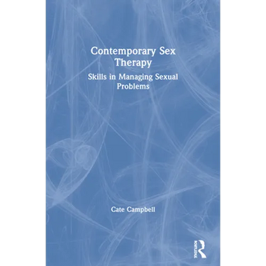 Contemporary Sex Therapy: Skills in Managing Sexual Problems