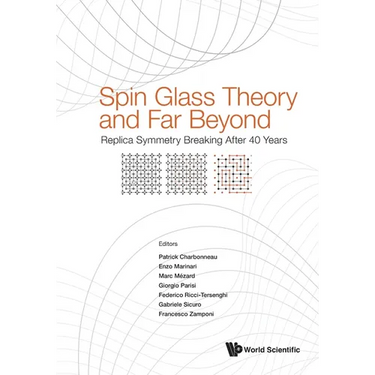 Spin Glass Theory and Far Beyond