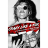 Crazy Like A Fox: The Definitive Chronicle of Brian Pillman 20 Years Later