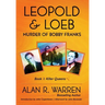 Leopold & Loeb: The Killing of Bobby Franks