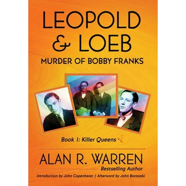 Leopold & Loeb: The Killing of Bobby Franks