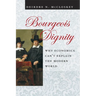 Bourgeois Dignity: Why Economics Can't Explain the Modern World