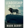 Leadership and the Lion