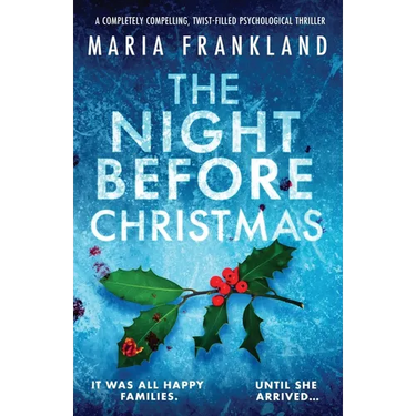 The Night Before Christmas: A completely compelling, twist-filled psychological thriller