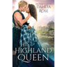 His Highland Queen