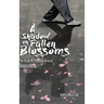 A Shadow on Fallen Blossoms, Hard Cover
