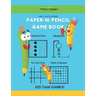 Paper-N-Pencil Game Book: For Two Players: Enjoy Classic Connect Four, Hangman, Tic-tac-toe and Dots and Boxes, 525 Games