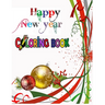Happy New Year Coloring Book: COLORING BOOKS FOR ADULTS RELAXATION, HAPPY NEW YEAR: An Adult Happy New Year Colouring Book with Cute Holiday Designs