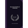 Sea-Coast Gardens & Gardening