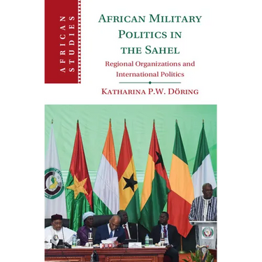 African Military Politics in the Sahel