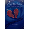 Hope and Healing for my Wounded and Broken Heart
