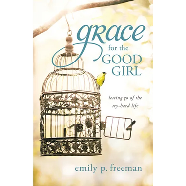 Grace for the Good Girl
