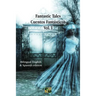 Fantastic Tales / Cuentos Fantásticos - Vol. I: Bilingual English & Spanish edition