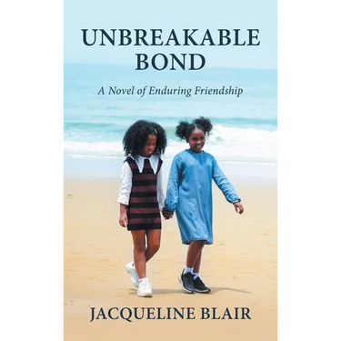 Unbreakable Bond: A Novel of Enduring Friendship