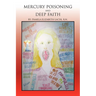 Mercury Poisoning and Deep Faith