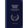 A First Book of Mining and Quarrying: With the Sciences Connected Therewith; for Use in Primary Schools and Self-Instruction