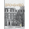 Bronswood (How It Had To Be, #2)