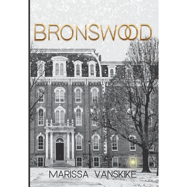 Bronswood (How It Had To Be, #2)