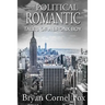 The Political Romantic: Tales of a Bronx Boy