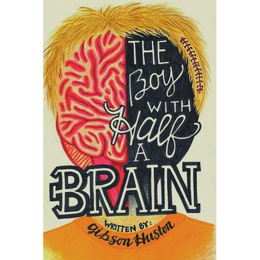 The Boy with Half a Brain