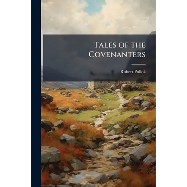 Tales of the Covenanters