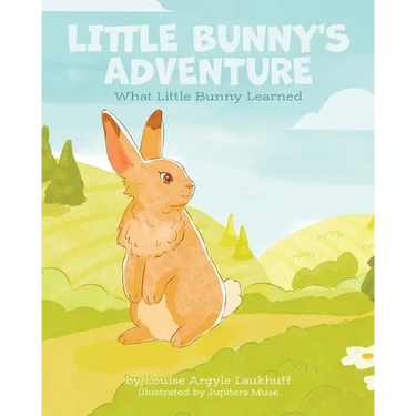 Little Bunny's Adventure: What Little Bunny Learned